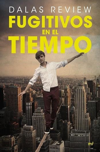 FUGITIVOS EN EL TIEMPO | 9788427042339 | REVIEW, DALAS | Llibreria Online de Vilafranca del Penedès | Comprar llibres en català