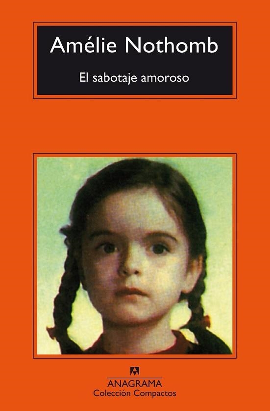 EL SABOTAJE AMOROSO | 9788433977939 | NOTHOMB, AMÉLIE | Llibreria Online de Vilafranca del Penedès | Comprar llibres en català