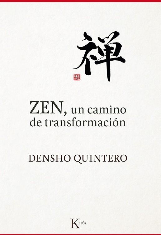 ZEN UN CAMINO DE TRANSFORMACIÓN | 9788499884868 | QUINTERO, DENSHO | Llibreria Online de Vilafranca del Penedès | Comprar llibres en català