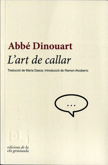 L'ART DE CALLAR | 9788494342462 | DINOUART, ABBÉ | Llibreria Online de Vilafranca del Penedès | Comprar llibres en català