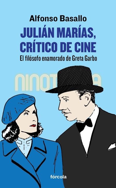 JULIÁN MARÍAS CRÍTICO DE CINE | 9788416247561 | BASALLO, ALFONSO | Llibreria Online de Vilafranca del Penedès | Comprar llibres en català