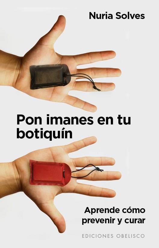 PON IMANES EN TU BOTIQUÍN | 9788491110613 | SOLVES, NURIA | Llibreria Online de Vilafranca del Penedès | Comprar llibres en català