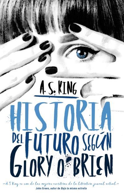 HISTORIA DEL FUTURO SEGÚN GLORY O'BRIEN | 9788496886490 | KING, A. S. | Llibreria Online de Vilafranca del Penedès | Comprar llibres en català