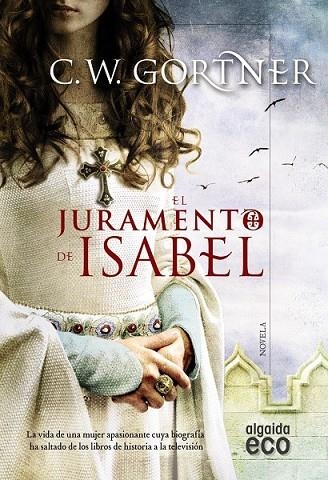 EL JURAMENTO DE ISABEL | 9788490673539 | GORTNER, C.W. | Llibreria Online de Vilafranca del Penedès | Comprar llibres en català