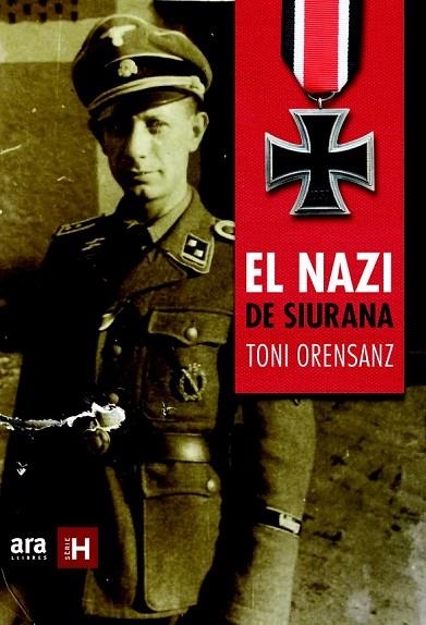 EL NAZI DE SIURANA | 9788415642916 | ORENSANZ, ANTONI | Llibreria Online de Vilafranca del Penedès | Comprar llibres en català