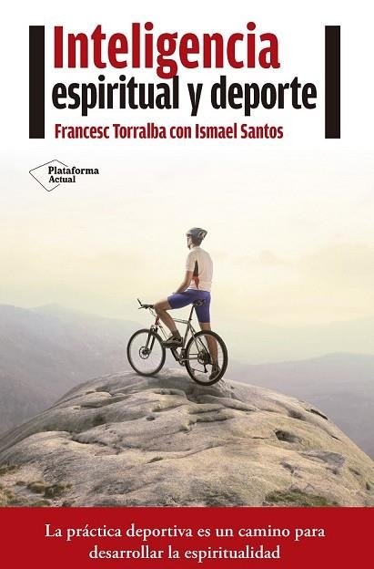 INTELIGENCIA ESPIRITUAL Y DEPORTE | 9788416620210 | TORRALBA, FRANCESC / SANTOS, ISMAEL | Llibreria Online de Vilafranca del Penedès | Comprar llibres en català