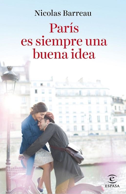 PARÍS ES SIEMPRE UNA BUENA IDEA | 9788467046496 | BARREAU, NICOLAS | Llibreria Online de Vilafranca del Penedès | Comprar llibres en català