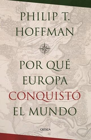 POR QUÉ EUROPA CONQUISTÓ EL MUNDO ? | 9788498929034 | HOFFMAN, PHILIP T | Llibreria Online de Vilafranca del Penedès | Comprar llibres en català