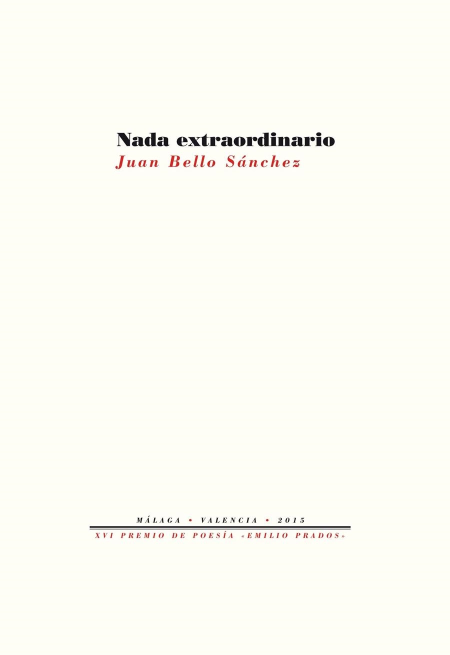 NADA EXTRAORDINARIO | 9788416453382 | BELLO SÁNCHEZ, JUAN | Llibreria Online de Vilafranca del Penedès | Comprar llibres en català