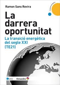 LA DARRERA OPORTUNITAT | 9788499217963 | SANS ROVIRA, RAMON | Llibreria Online de Vilafranca del Penedès | Comprar llibres en català