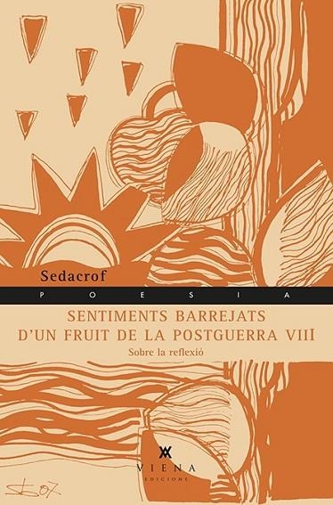 SENTIMENTS BARREJATS D'UN FRUIT DE LA POSTGUERRA VIII | 9788483308707 | FORCADES I VIVES, FRANCESC | Llibreria Online de Vilafranca del Penedès | Comprar llibres en català