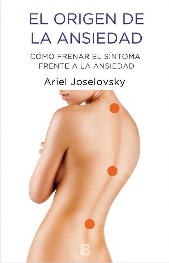 EL ORIGEN DE LA ANSIEDAD | 9788466658416 | JOSELOVSKY, ARIEL | Llibreria Online de Vilafranca del Penedès | Comprar llibres en català