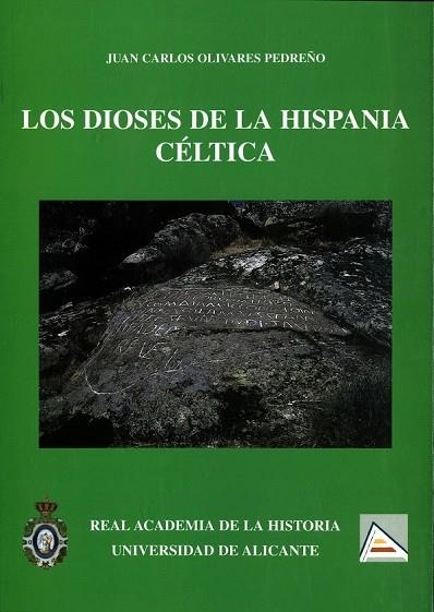 LOS DIOSES DE LA HISPANIA CÉLTICA. | 9788495983008 | OLIVARES PEDREÑO, JUAN CARLOS | Llibreria Online de Vilafranca del Penedès | Comprar llibres en català