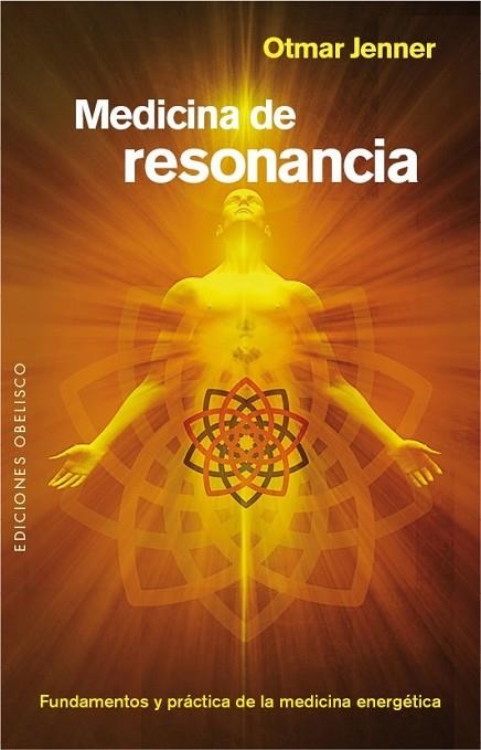 MEDICINA DE RESONANCIA | 9788491110729 | JENNER, OTMAR | Llibreria Online de Vilafranca del Penedès | Comprar llibres en català