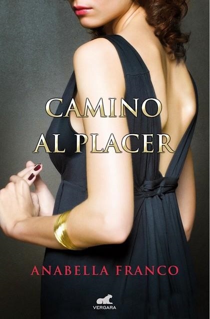 CAMINO AL PLACER | 9788415420965 | FRANCO, ANABELLA | Llibreria Online de Vilafranca del Penedès | Comprar llibres en català