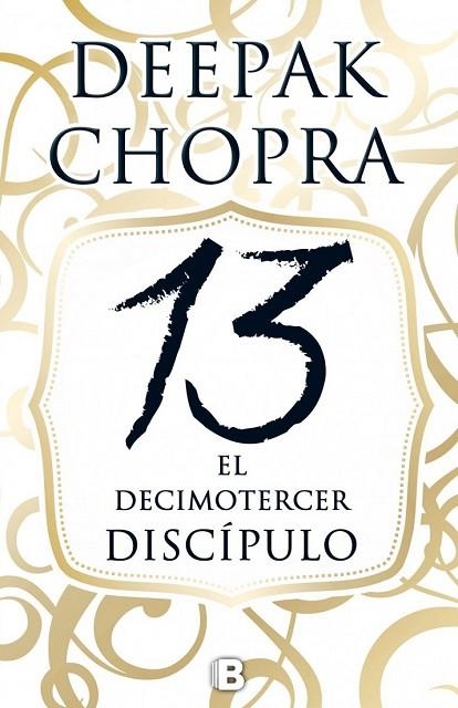 EL DECIMOTERCER DISCÍPULO | 9788466658300 | CHOPRA, DEEPAK | Llibreria Online de Vilafranca del Penedès | Comprar llibres en català