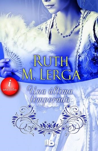 UNA ÚLTIMA TEMPORADA (SELECCIÓN RNR) | 9788490701584 | M. LERGA, RUTH | Llibreria Online de Vilafranca del Penedès | Comprar llibres en català