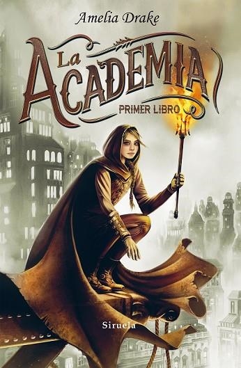 LA ACADEMIA PRIMER LIBRO | 9788416638239 | DRAKE, AMELIA | Llibreria Online de Vilafranca del Penedès | Comprar llibres en català