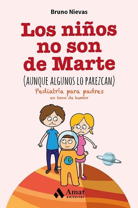 LOS NIÑOS NO SON DE MARTE (AUNQUE ALGUNOS LO PAREZCAN) | 9788497358248 | NIEVAS SORIANO, BRUNO | Llibreria Online de Vilafranca del Penedès | Comprar llibres en català