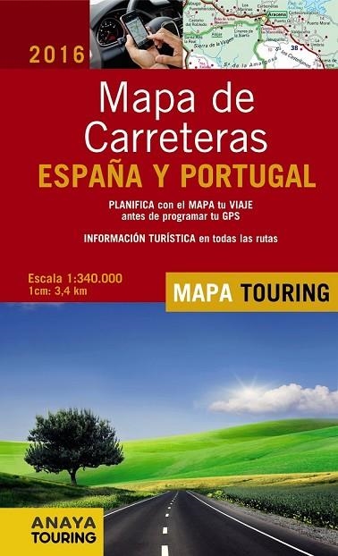 MAPA DE CARRETERAS DE ESPAÑA Y PORTUGAL 2016  1:340.000 | 9788499358499 | ANAYA TOURING | Llibreria Online de Vilafranca del Penedès | Comprar llibres en català