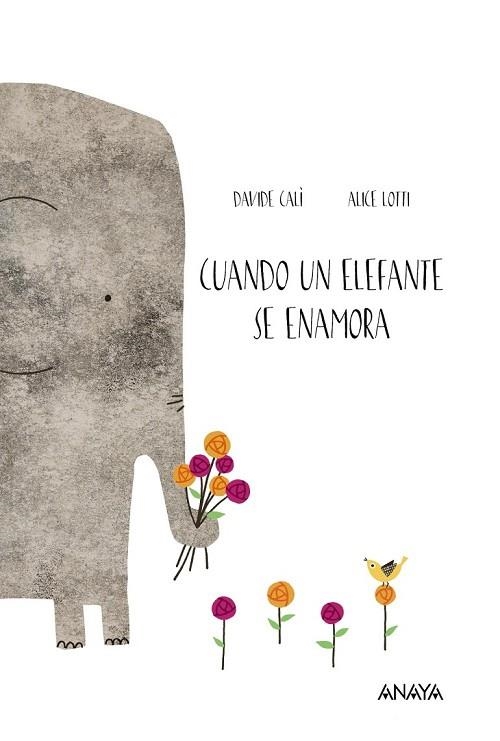 CUANDO UN ELEFANTE SE ENAMORA | 9788469808535 | CALÌ, DAVIDE | Llibreria Online de Vilafranca del Penedès | Comprar llibres en català