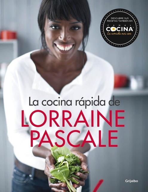 LA COCINA RÁPIDA DE LORRAINE PASCALE | 9788416449132 | PASCALE, LORRAINE | Llibreria Online de Vilafranca del Penedès | Comprar llibres en català