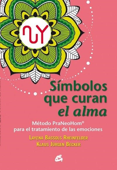 SÍMBOLOS QUE CURAN EL ALMA | 9788484455684 | BASSOLS RHEINFELDER, LAYENA/JÜRGEN BECKER, KLAUS | Llibreria Online de Vilafranca del Penedès | Comprar llibres en català