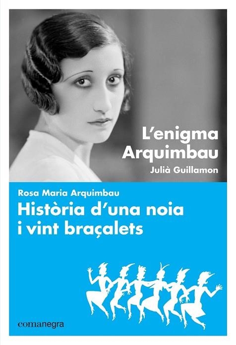 L'ENIGMA ARQUIMBAU HISTÒRIA D'UNA NOIA I VINT BRAÇALETS | 9788416605064 | GUILLAMON, JULIA | Llibreria Online de Vilafranca del Penedès | Comprar llibres en català