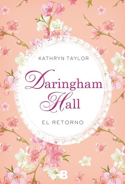 DARINGHAM HALL EL RETORNO | 9788466658492 | TAYLOR, KATHRYN | Llibreria Online de Vilafranca del Penedès | Comprar llibres en català