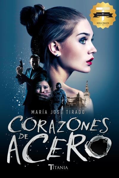 CORAZONES DE ACERO | 9788416327096 | TIRADO, MARÍA JOSÉ | Llibreria Online de Vilafranca del Penedès | Comprar llibres en català