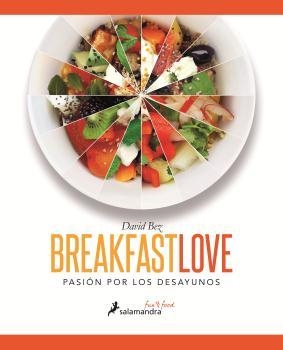 BREAKFAST LOVE | 9788416295050 | BEZ, DAVID | Llibreria Online de Vilafranca del Penedès | Comprar llibres en català