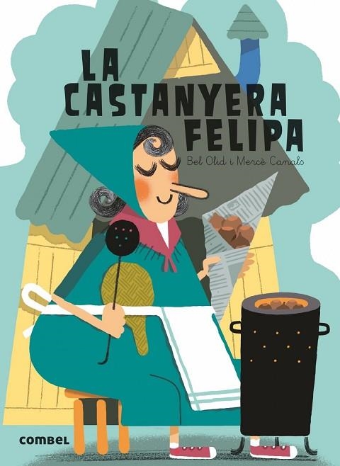 LA CASTANYERA FELIPA | 9788491010784 | OLID, BEL/CANALS, MERCÈ | Llibreria Online de Vilafranca del Penedès | Comprar llibres en català