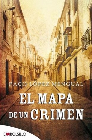 EL MAPA DE UN CRIMEN | 9788416087310 | LÓPEZ MENGUAL, PACO | Llibreria Online de Vilafranca del Penedès | Comprar llibres en català