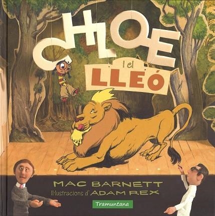 CHLOE I EL LLEÖ | 9788416578016 | BARNETT, MAC / REX, ADAM | Llibreria Online de Vilafranca del Penedès | Comprar llibres en català