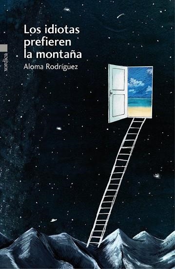 LOS IDIOTAS PREFIEREN LA MONTAÑA | 9788416461028 | RODRÍGUEZ, ALOMA | Llibreria Online de Vilafranca del Penedès | Comprar llibres en català