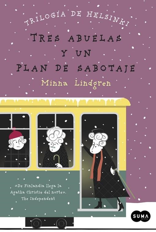 TRES ABUELAS Y UN PLAN DE SABOTAJE (TRILOGÍA DE HELSINKI 3) | 9788483658048 | LINDGREN, MINNA | Llibreria Online de Vilafranca del Penedès | Comprar llibres en català