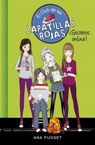 ¡SECRETOS ONLINE! (EL CLUB DE LAS ZAPATILLAS ROJAS 7) | 9788490434888 | PUNSET, ANA | Llibreria Online de Vilafranca del Penedès | Comprar llibres en català