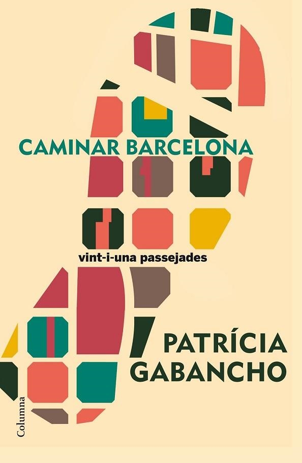 CAMINAR BARCELONA | 9788466420501 | GABANCHO, PATRICIA | Llibreria Online de Vilafranca del Penedès | Comprar llibres en català