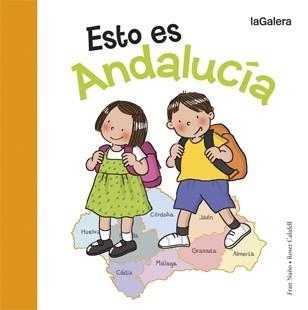 ESTO ES ANDALUCÍA | 9788424656362 | NUÑO, FRAN / CALAFELL, ROSER | Llibreria Online de Vilafranca del Penedès | Comprar llibres en català