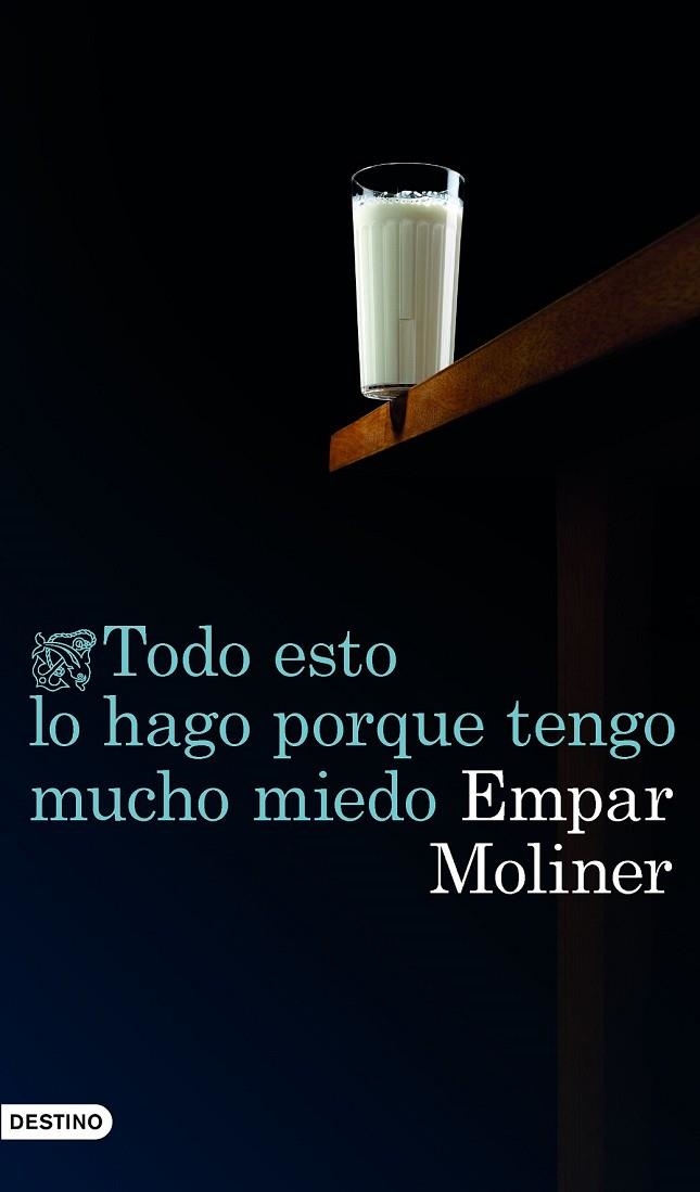 TODO ESTO LO HAGO PORQUE TENGO MUCHO MIEDO | 9788423350759 | MOLINER, EMPAR | Llibreria Online de Vilafranca del Penedès | Comprar llibres en català