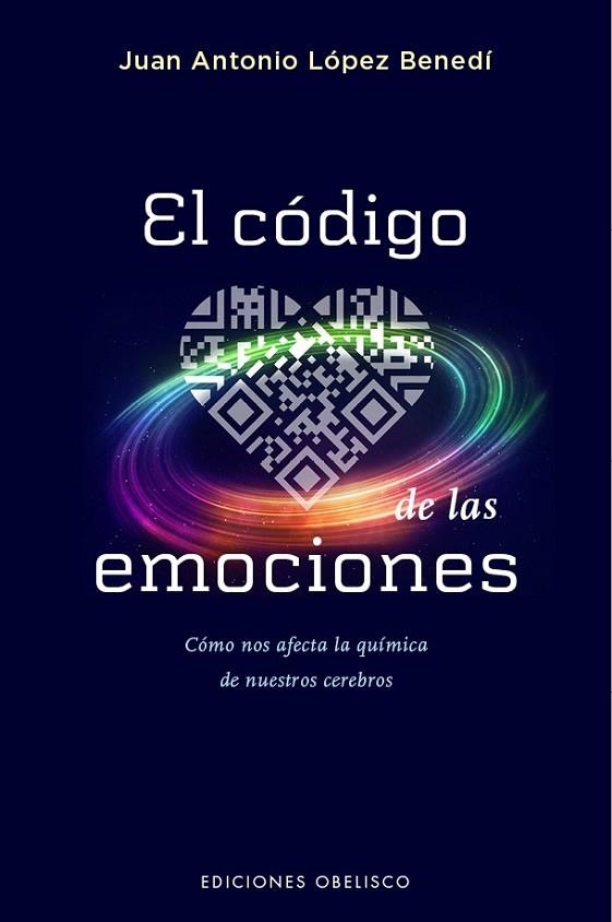 EL CÓDIGO DE LAS EMOCIONES | 9788491110682 | LÓPEZ, JUAN ANTONIO | Llibreria Online de Vilafranca del Penedès | Comprar llibres en català