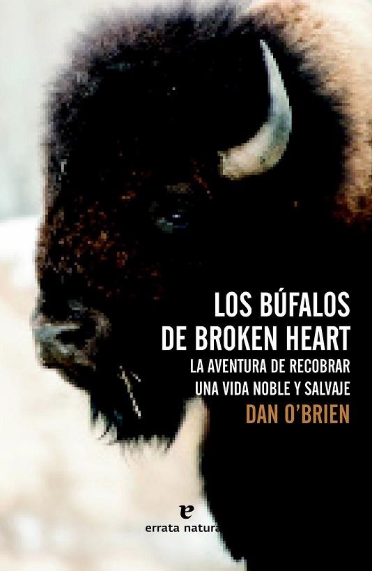 LOS BÚFALOS DE BROKEN HEART | 9788416544073 | O'BRIEN, DAN | Llibreria L'Odissea - Libreria Online de Vilafranca del Penedès - Comprar libros