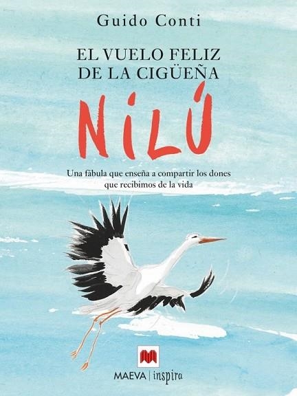 EL VUELO FELIZ DE LA CIGÜEÑA NILÚ | 9788416363285 | CONTI, GUIDO | Llibreria L'Odissea - Libreria Online de Vilafranca del Penedès - Comprar libros