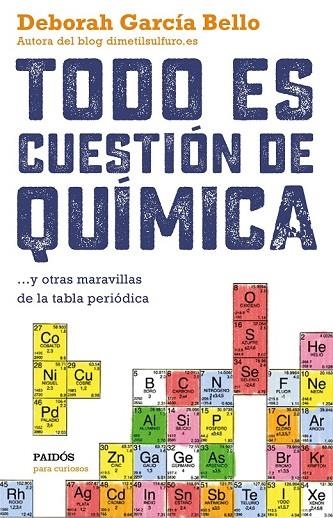 TODO ES CUESTIÓN DE QUÍMICA | 9788449331886 | GARCIA BELLO, DEBORAH | Llibreria Online de Vilafranca del Penedès | Comprar llibres en català