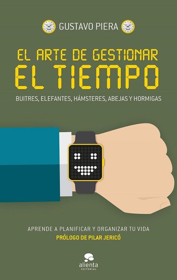 EL ARTE DE GESTIONAR EL TIEMPO | 9788416253562 | PIERA, GUSTAVO | Llibreria Online de Vilafranca del Penedès | Comprar llibres en català