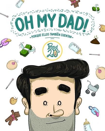 OH MY DAD ! | 9788416489367 | PAPÁ 2.0'S | Llibreria Online de Vilafranca del Penedès | Comprar llibres en català