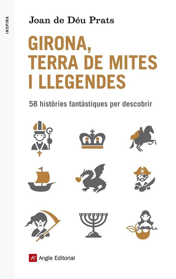 GIRONA, TERRA DE MITES I LLEGENDES | 9788416139514 | PRATS PIJOAN, JOAN DE DÉU | Llibreria Online de Vilafranca del Penedès | Comprar llibres en català