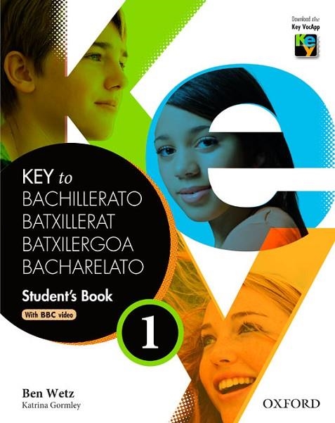 KEY TO BACHILLERATO 1 STUDENT'S BOOK | 9780194611053 | WETZ, BEN | Llibreria Online de Vilafranca del Penedès | Comprar llibres en català