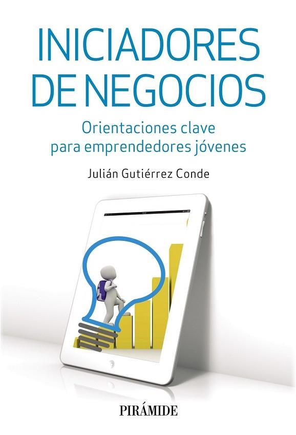 INICIADORES DE NEGOCIOS | 9788436834994 | GUTIÉRREZ CONDE, JULIÁN | Llibreria L'Odissea - Libreria Online de Vilafranca del Penedès - Comprar libros