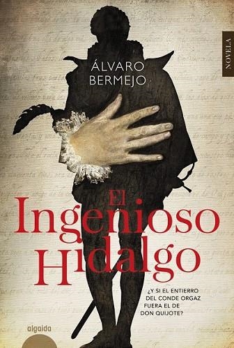 EL INGENIOSO HIDALGO | 9788490673553 | BERMEJO, ÁLVARO | Llibreria L'Odissea - Libreria Online de Vilafranca del Penedès - Comprar libros